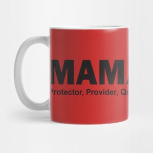 Mama Bear: Protector, Provider, Queen Mug